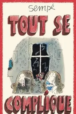 Tout se complique. Edition collector, Sempé