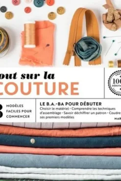 Tout sur la couture. 8 modèles faciles à réaliser, Marie-Noëlle Bayard