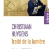 Traité de la lumière. 2e édition, Christiaan Huygens