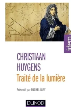 Traité de la lumière. 2e édition, Christiaan Huygens
