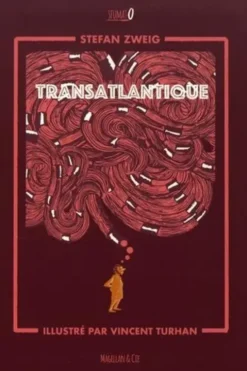 Transatlantique, Stefan Zweig