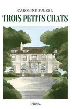 Trois petits chats, Caroline Sulzer