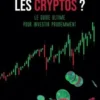 Trop risquées, les cryptos ? Le guide ultime pour investir prudemment, Thibault Verbiest