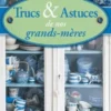 Trucs & Astuces de nos grands-mères. Calendrier 2015, Terres éditions