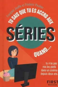 Tu sais que tu es fan de séries TV quand..., François Jouffa