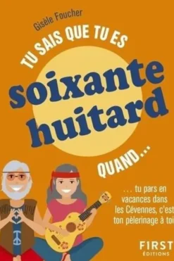 Tu sais que tu es soixante-huitard quand..., Gisèle Foucher
