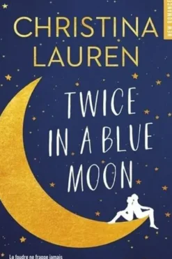 Twice in a blue moon, Christina Lauren