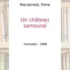 Un château samouraï, Fiona MacDonald