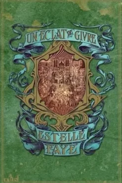 Un éclat de givre, Estelle Faye