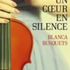 Un coeur en silence, Blanca Busquets