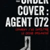 Undercover : Agent 072. Comment j'ai infiltré le crime organisé, Omar Sriki
