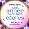 Une année avec mes étoiles. 365 jours pour briller, Shana Lyès