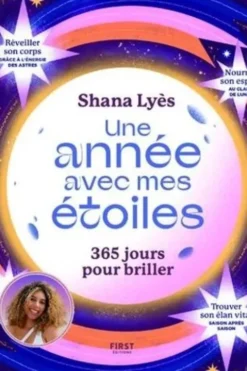 Une année avec mes étoiles. 365 jours pour briller, Shana Lyès