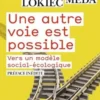 Une autre voie est possible. Vers un modèle social-écologique, Edition revue et augmentée, Eric Heyer