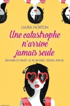 Une catastrophe n'arrive jamais seule, Laura Norton