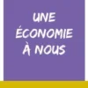 Une économie à nous. Changer de regard pour redéfinir les règles du jeu, Eva Sadoun