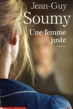 Une femme juste, Jean-Guy Soumy