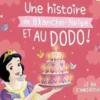 Une histoire de Blanche-Neige et au dodo ! Le bal d'anniversaire, Disney