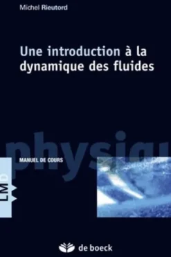 Une introduction à la dynamique des fluides, Maurice Rieutord