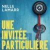 Une invitée particulière, Nelle Lamarr