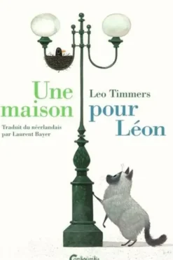 Une maison pour Léon, Leo Timmers