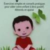 Un enfant serein. Exercices simples et conseils pratiques pour aider votre enfant à être positif, détendu et apaisé, 2e édition, Gilles Diederichs