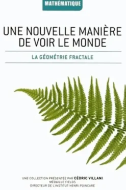 Une nouvelle manière de voir le monde. La géométrie fractale, Maria Isabel Binimelis Bassa