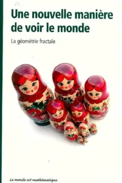Une nouvelle manière de voir le monde: La géométrie fractale, Maria Isabel Binimelis Bassa