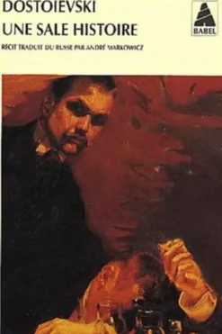 Une sale histoire, Fédor Dostoïevski
