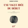 Une vague idée du début, Norbert Gstrein