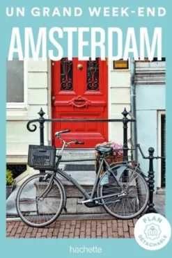 Un grand week-end à Amsterdam. Avec 1 Plan détachable, Marjolaine Koch