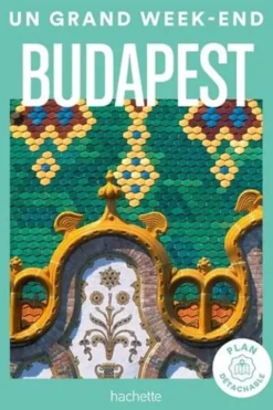 Un grand week-end à Budapest. Avec 1 Plan détachable, Céline Faucon