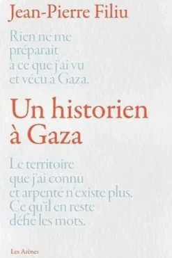 Un historien à Gaza, Jean-Pierre Filiu