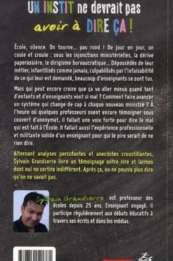 Un instit ne devrait pas avoir à dire ça !, Sylvain Grandserre