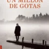Un millon de gotas. Edition en espagnol, Victor del Arbol