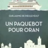 Un paquebot pour Oran, Guillaume de Dieuleveult