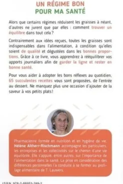 Un régime bon pour ma santé. Equilibré en oméga 3-6-9 et autres bonnes graisses, Hélène Altherr-Rischmann