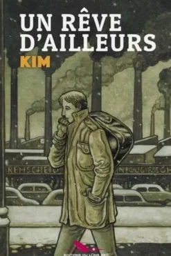 Un rêve d'ailleurs, Kim