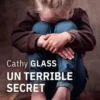 Un terrible secret, Cathy Glass