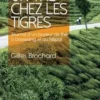 Un thé chez les tigres. Journal d'un buveur de thé à Darjeeling et au Népal, Gilles Brochard