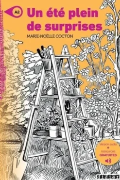 Un été plein de surprises. A2, Marie-Noëlle Cocton