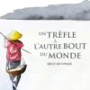 Un trèfle a l'autre bout du monde, Delphine Larpin