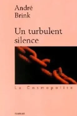 Un turbulent silence, André Brink