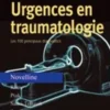 Urgences en traumatologie. Les 100 principaux diagnostics, Robert-A Novelline