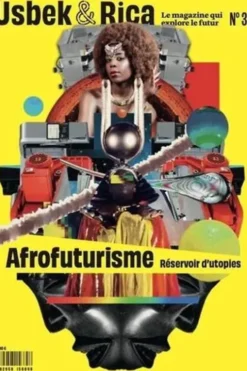 Usbek & Rica N° 38, février 2023 : Mourir mieux. Comment nous réconcilier avec la mort ? Afrofuturisme, réservoir d'utopies