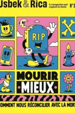 Usbek & Rica N° 38, février 2023 : Mourir mieux. Comment nous réconcilier avec la mort ? Afrofuturisme, réservoir d'utopies