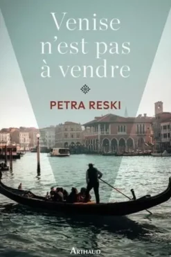 Venise n'est pas à vendre, Petra Reski
