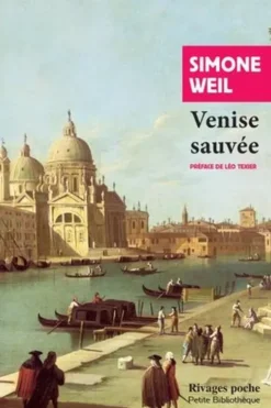 Venise sauvée, Simone Weil