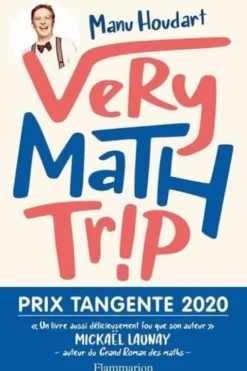 Very math trip, Manu Houdart
