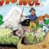 Vic et Noé Tome 7 : A la poursuite de l'or blanc, Evelyne Néron Morgat